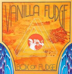 Vanilla Fudge : Box of Fudge